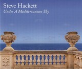 HACKETT, STEVE: Under A Mediterranean Sky (Компакт-диск)