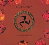 BANDA IONICA: Matri Mia (Компакт-диск)