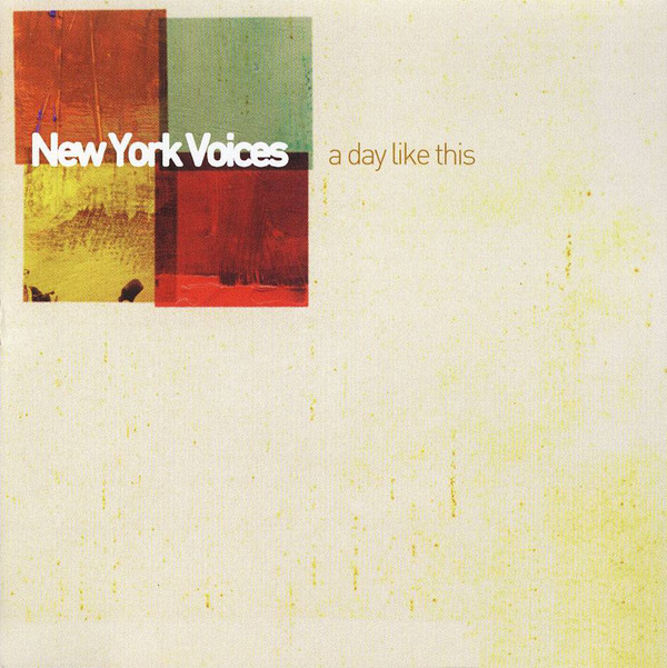 NEW YORK VOICES: Day Like This