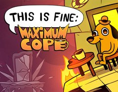 This Is Fine: Maximum Cope (для ПК, цифровой код доступа)