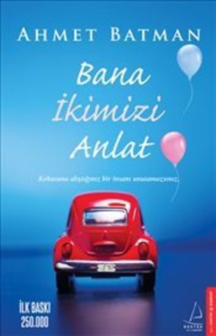 Bana İkimizi Anlat