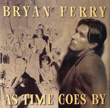 FERRY, BRYAN:  As Time Goes By (coloured)