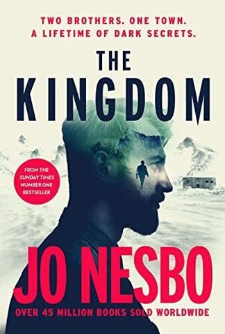 The Kingdom : The new thriller from the no.1 bestselling author of the Harry Hole series