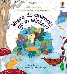 First Questions and Answers: Where Do Animals Go in Winter?