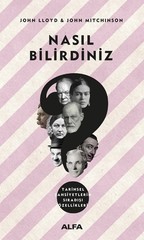 Nasıl Bilirdiniz-Tarihsel Şahsiyetlerin Sıradışı Özellikleri