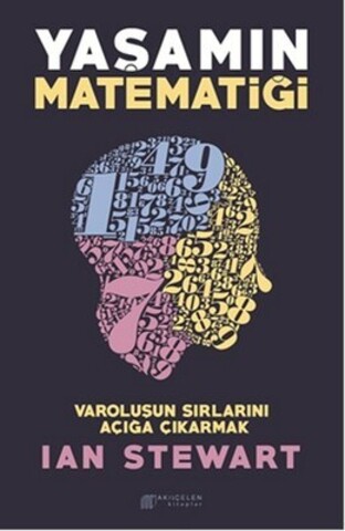 Yaşamın Matematiği - Varoluşun Sırlarını Açığa Çıkarmak