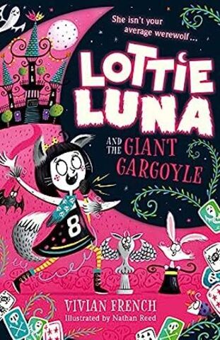 Lottie Luna and the Giant Gargoyle: Book 4