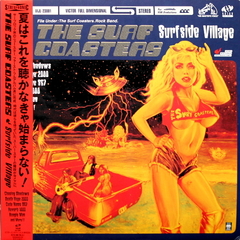 The Surf Coasters / Surfside Village (LP)