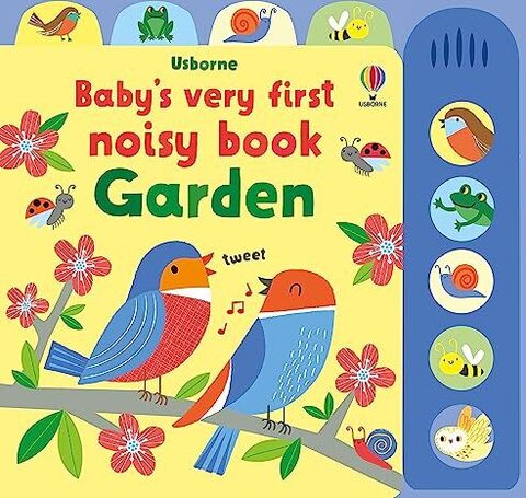 Baby's Very First Noisy Book Garden