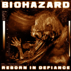 Biohazard / Reborn In Defiance (RU)(CD)