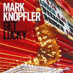 Mark Knopfler / Get Lucky (CD+DVD)