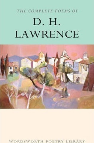 The Complete Poems of D.H. Lawrence