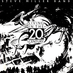 Steve Miller Band / Living In The 20th Century (LP)