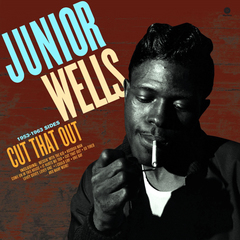 Junior Wells / Cut That Out! (2LP)