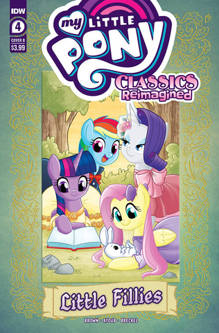 My Little Pony Classics Reimagined Little Fillies #4 (Cover B)