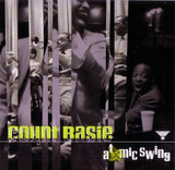 BASIE, COUNT & HIS ORCHESTRA: Atomic Swing (Компакт-диск)
