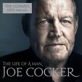 COCKER, JOE: The Life Of A Man: The Ultimate Hits 1968 - 2013 (Компакт-диск)