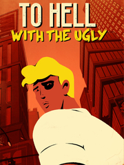 To Hell With The Ugly (для ПК, цифровой код доступа)