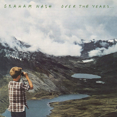 Graham Nash / Over The Years… (2LP)