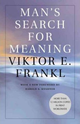 Mans Search for Meaning