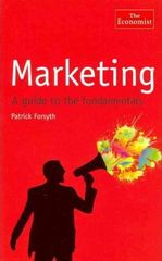 The Economist: Marketing : A Guide to the Fundamentals