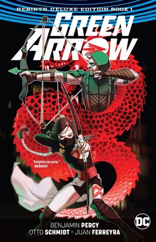 Green Arrow: The Rebirth Deluxe Edition Book 1 HC Green Arrow: The Rebirth Deluxe Edition Book 1 HC