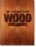 TASCHEN: 100 Contemporary Wood Buildings