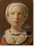 TASCHEN: What Great Paintings Say. 100 Masterpieces in Detail