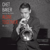 BAKER, CHET; EVANS, BILL: Alone Together (Виниловая пластинка)