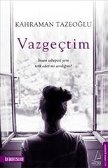 Vazgeçtim