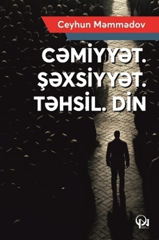 Cəmiyyət. Şəxsiyyət. Təhsil. Din