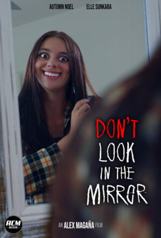 Don't Look in the Mirror (2022)