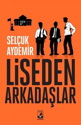 Liseden Arkadaşlar