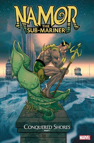 Namor The Sub-Mariner Conquered Shores #1 (Cover A)