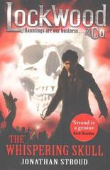 Lockwood & Co: The Whispering Skull : Book 2