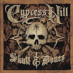 Cypress Hill / Skull & Bones (2CD)