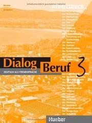 Dialog Beruf 3 Arbeitsbuch