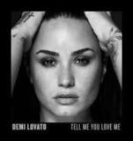 LOVATO, DEMI: Tell Me You Love Me (Компакт-диск)