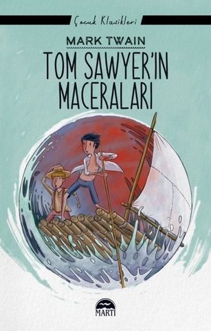 Tom Sawyerın Maceraları - Çocuk Klasikleri