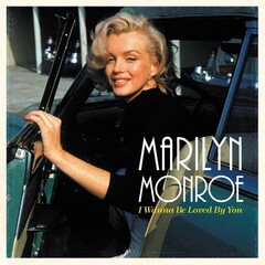 Marilyn Monroe / I Wanna Be Loved By You (LP)