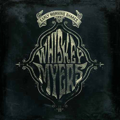 Whiskey Myers / Early Morning Shakes (2LP)