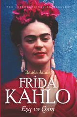 Frida Kahlo: eşq və qəm