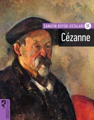 Sanatın Büyük Ustaları 8 - Cezanne