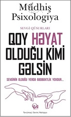 Müdhiş Psixologiya - Qoy həyat olduğu kimi gəlsin