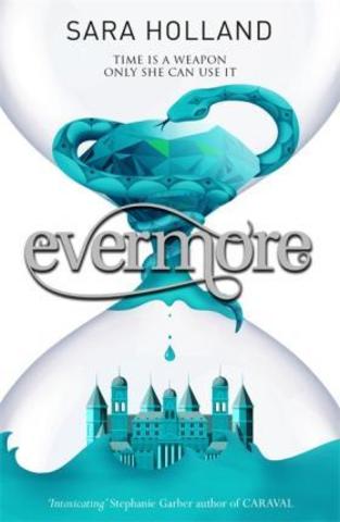 Everless: Evermore : Book 2