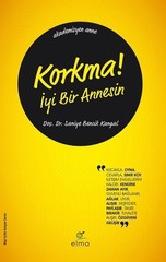 Korkma İyi Bir Annesin