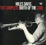 DAVIS, MILES: The Complete Birth Of The Cool