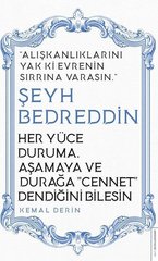 Her Yüce Duruma Aşamaya ve Durağa Cennet Dendiğini Bilesin - Şeyh Bedreddin