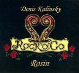 КАЛИНСКИЙ, ДЕНИС: Rosin (Компакт-диск)