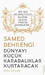 Dünyayı Küçük Karabalıklar Kurtaracak - Samed Behrengi